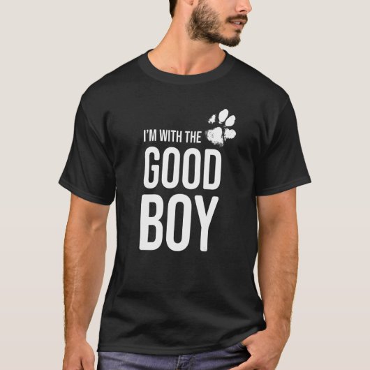 私は良い男の子の犬と一緒に2 Tシャツ (正面)