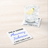 私は良い薬局の技術者である私はちょうど多くのことを考える2 スクエアペーパーコースター (インサイチュ)