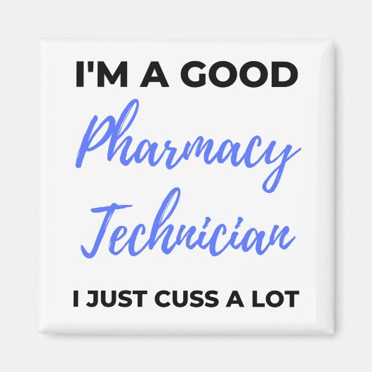 私は良い薬局の技術者である私はちょうど多くのことを考える2 マグネット (正面)