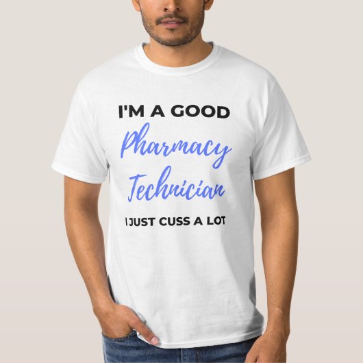 私は良い薬局の技術者である私はちょうど多くのことを考える2 Tシャツ (正面)