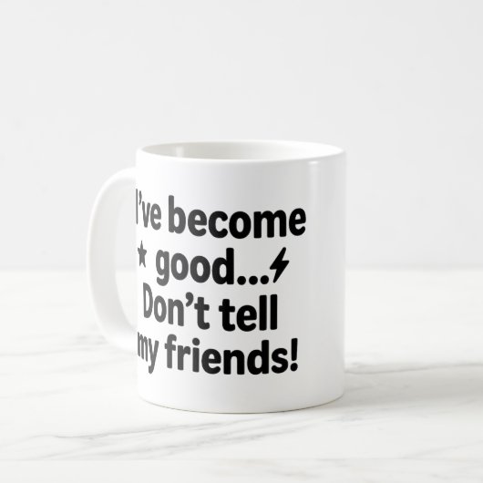 私は良くなった…私の友達に言うな! – 羽五郎 コーヒーマグカップ (正面左)