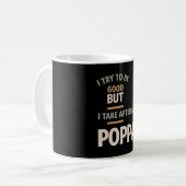 私は良くなろうとするが、私は自分のポッパを取る – Fathe コーヒーマグカップ (正面左)