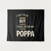 私は良くなろうとするが、私は自分のポッパを取る – Fathe タペストリー (正面(横))