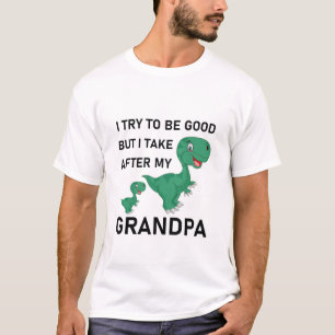 私は良くなろうと努力するが、私は私のおじいちゃんの夕食を取る Tシャツ