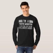 私は若い大臣で私の言う通りだと思っている Tシャツ (正面フル)