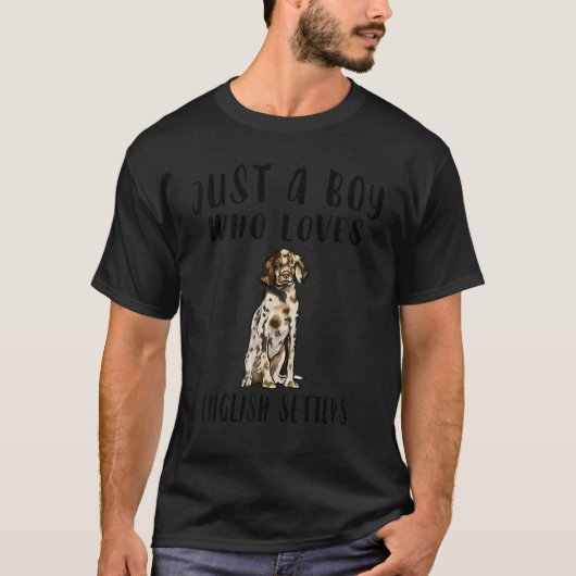 私は英語のペテン師の犬を愛する少年にすぎない Tシャツ (正面)