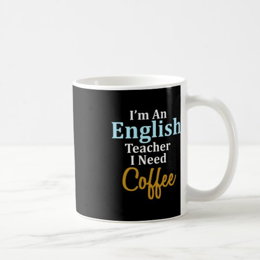 私は英語の先生でコーヒーおもしろい学校が必要 コーヒーマグカップ (右)
