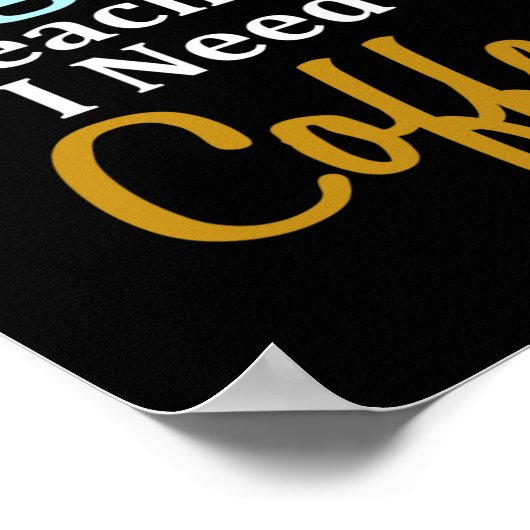 私は英語の先生でコーヒーおもしろい学校が必要 ポスター (角)