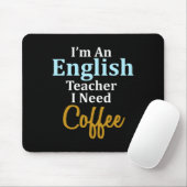 私は英語の先生でコーヒーおもしろい学校が必要 マウスパッド (マウス)
