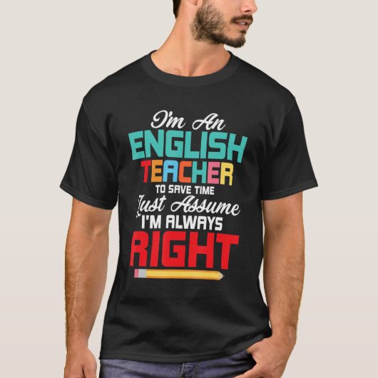 私は英語の先生学校の言語だ Tシャツ (正面)