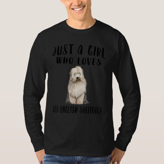 私は英語の老犬を愛する女の子にすぎない Tシャツ (正面)