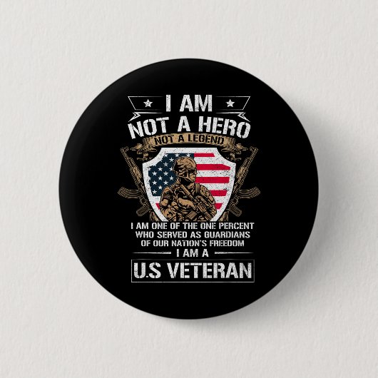 私は英雄でも伝説でもない、アメリカの退役軍人です USA 缶バッジ (正面)