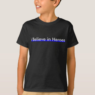 私は英雄で信じます Tシャツ