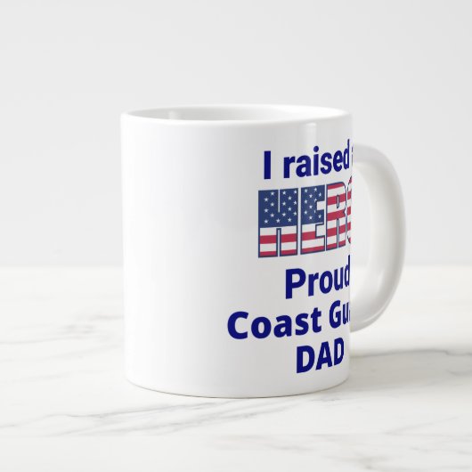 「私は英雄を育てたの、コースト誇りを持ったガードパパ!20オズ ジャンボコーヒーマグカップ (正面右)