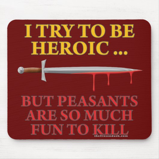 私は英雄的であることを試みます マウスパッド (正面)