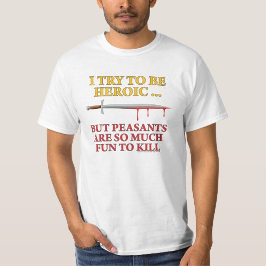私は英雄的であることを試みます Tシャツ (正面)