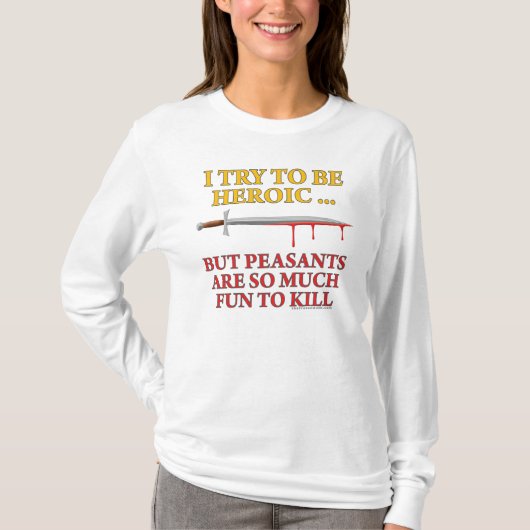 私は英雄的であることを試みます Tシャツ (正面)