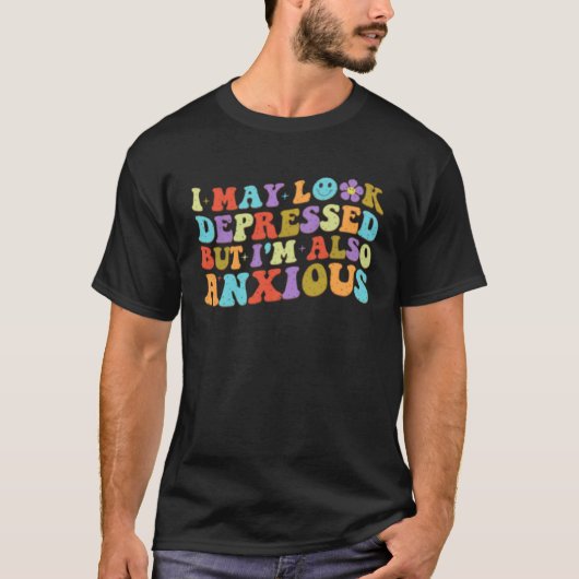 私は落ち込んで見えるかもしれないが、私も不安なレトロSa Tシャツ (正面)