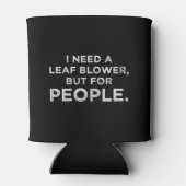 私は葉ブロワーが必要だが、人々のために 缶クーラー (裏面)