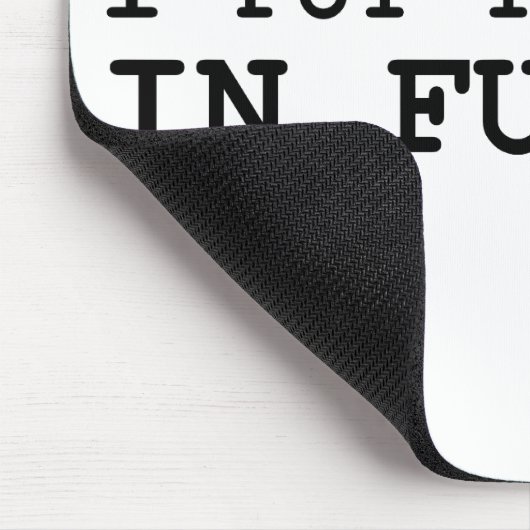 私は葬式におもしろいを置きました マウスパッド (コーナー)