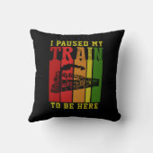 私は蒸気機関に行くために列車を止めた クッション (裏面)