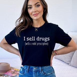 私は薬を売っている 薬剤師技術者 ナースグラード Tシャツ