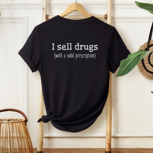 私は薬を売っている |薬剤師技術者 |ナースグラード Tシャツ