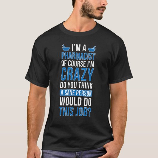 私は薬剤師薬剤師だ Tシャツ (正面)