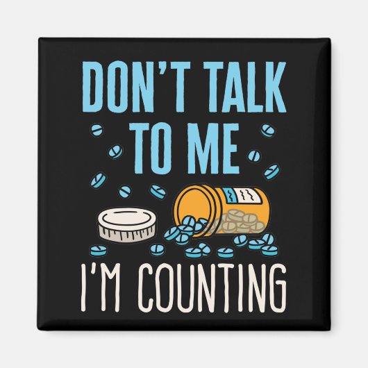 私は薬剤師薬局を数えている私と話さない マグネット (正面)