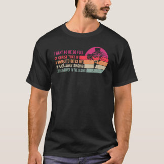 私は蚊ほどキリストに満ちもしたい Tシャツ