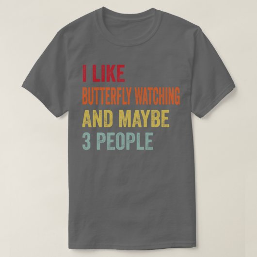 私は蝶が3人も見るのが好き Tシャツ (デザイン正面)