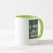 私は行かない静か マグカップ (正面右)