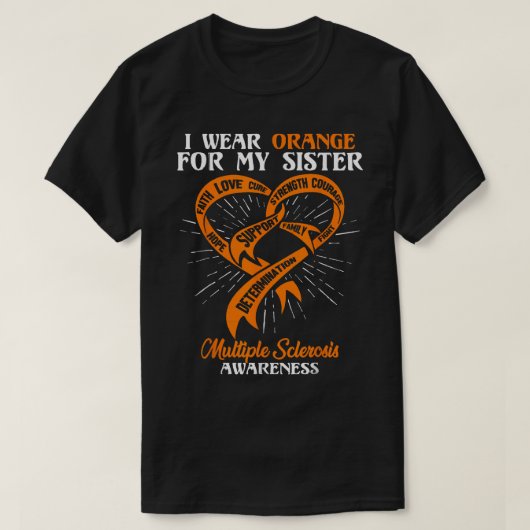 私は衣服オレンジ私の妹Ms多発性硬化症 Tシャツ (デザイン正面)