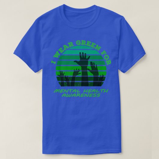私は衣服グリーンのメンタルヘルス認識度ヶ月 Tシャツ (デザイン正面)