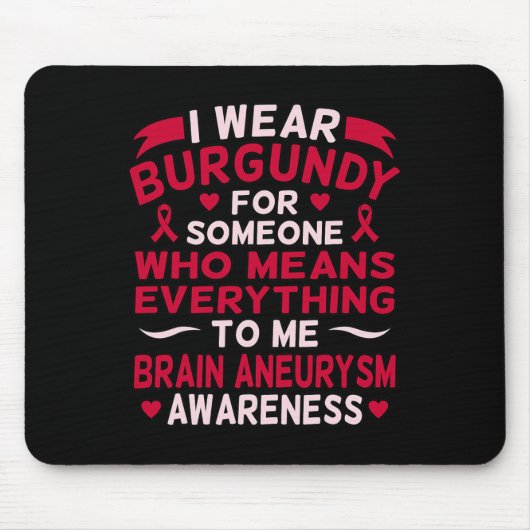 私は衣服ブルゴーニュ誰かの脳動脈瘤の粟粒 マウスパッド (正面)
