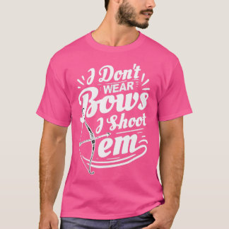 私は衣服弓それらを射手アーチェリー恋人を撃つ Tシャツ