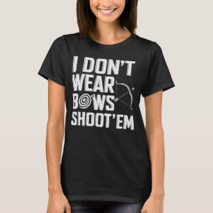 私は衣服弓はアーチェリーをおもしろい撃つ Tシャツ