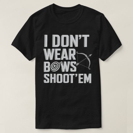 私は衣服弓はアーチェリーをおもしろい撃つ Tシャツ (デザイン正面)