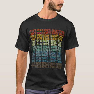 私は衣服弓は射手の弓とarroを撃たない tシャツ