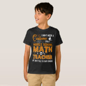 私は衣装中学の数学の先生は必要ない Tシャツ (正面フル)