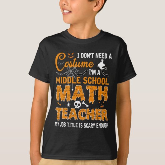 私は衣装中学の数学の先生は必要ない Tシャツ (正面)