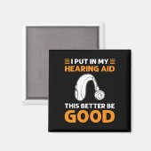 私は補聴器を入れた。これはいいことだ。ろう者 マグネット (正面/裏面)