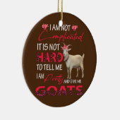 私は複雑ではない私と私のかわいらしヤギ与えア セラミックオーナメント (右)