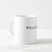 私は襲うことができません コーヒーマグカップ (正面左)