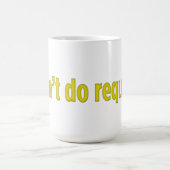 私は要求はしません コーヒーマグカップ (中央)
