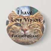 私は視力が低い、忍耐を持ってバッジ 缶バッジ (正面)