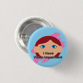 私は視覚障害を持っている – ベビー顔と青 缶バッジ (正面&裏面)