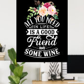 私は親友とワインが必要だ ポスター (ホームオフィス)