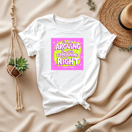 私は言い争っていない | 母おもしろいの日贈り物 | ママ Tシャツ