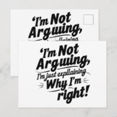 私は言い争っているのではなく、なぜ私が正しいのか説明しているだけだ インビテーションポストカード (正面/裏面)